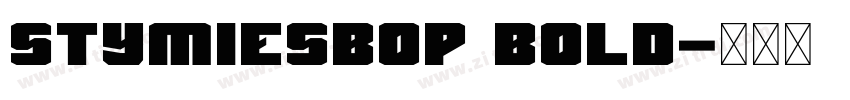 StymieSBOP Bold字体转换 StymieSBOP Bold字体转换